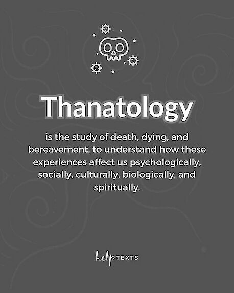 Graphic with a line-drawn skull icon and the word Thanatology, defining it as the study of death, dying, and bereavement