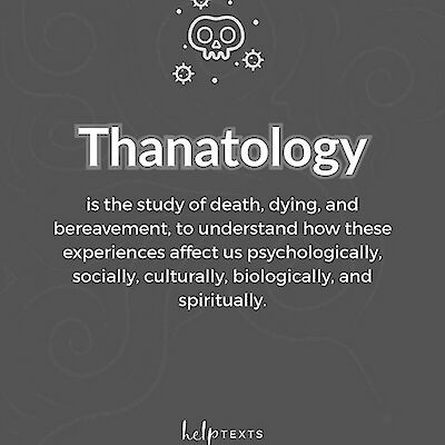 Graphic with a line-drawn skull icon and the word Thanatology, defining it as the study of death, dying, and bereavement