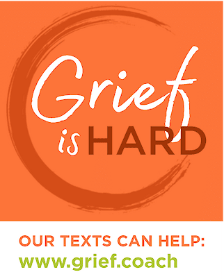 Orange promotional graphic reading "Grief is hard. Our texts can help: www.grief.coach"