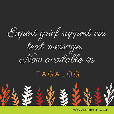 Graphic with decorative leaves and the text "Expert grief support via text message. Now available in Tagalog."